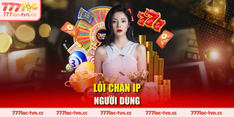 Lỗi chặn IP người dùng