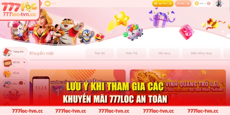 Lưu ý khi tham gia các khuyến mãi 777LOC an toàn