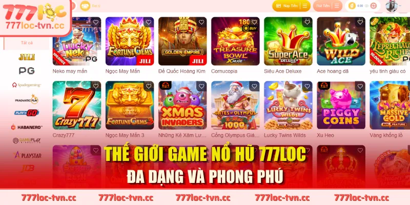 Thế giới game nổ hũ 777LOC đa dạng và phong phú